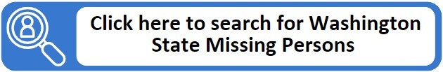 Click here to search for WA State Missing Persons